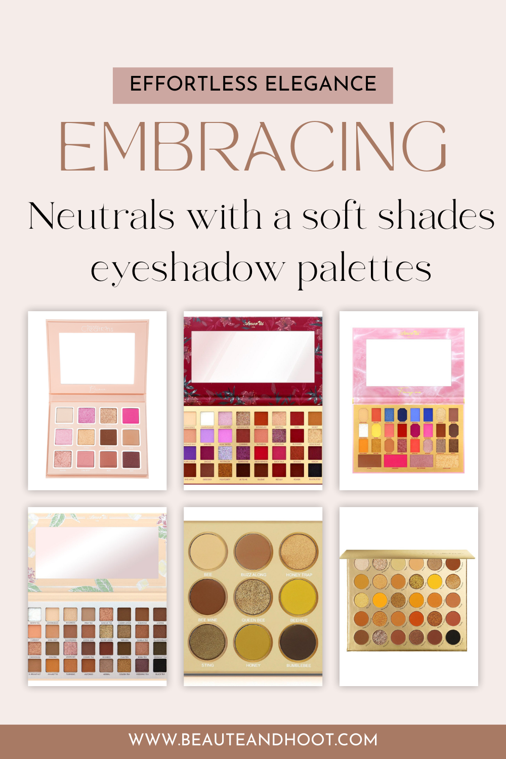 Effortless Elegance: Embracing Neutrals with a Soft Shades Eyeshadow Palette